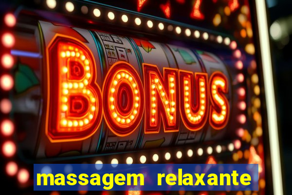 massagem relaxante em betim